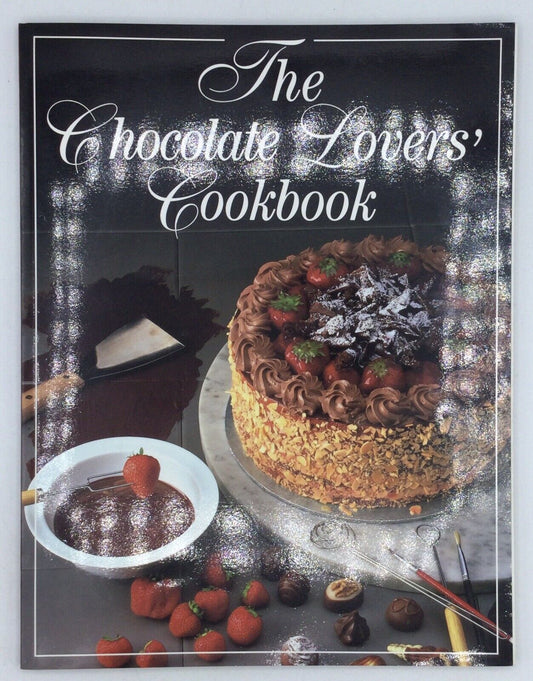 The Chocolate Lovers' Cookbook Compiled By Juliet Cobb - 1994 Paperback