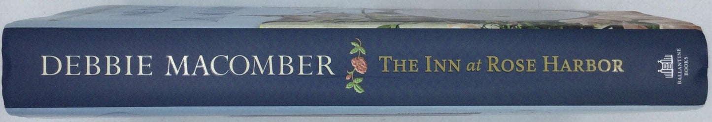 AUTOGRAPHED COPY: The Inn at Rose Harbor: A Novel - Hardcover by Debbie Macomber
