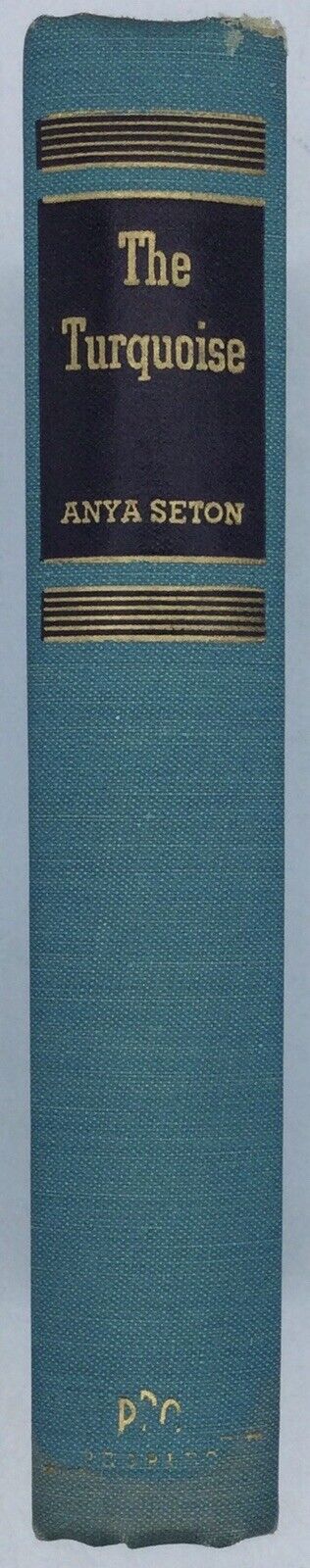 THE TURQUOISE Anya Seton 1946 Peoples Book Club