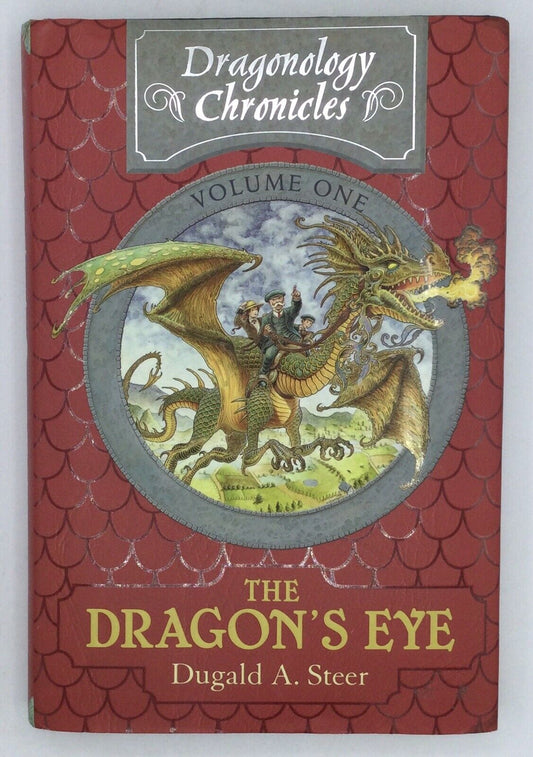 The Dragon's Eye: The Dragonology Chronicles, Volume One [Ologies]