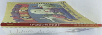 Kid Concoctions Cook Book John E. Thomas and Danita Thomas