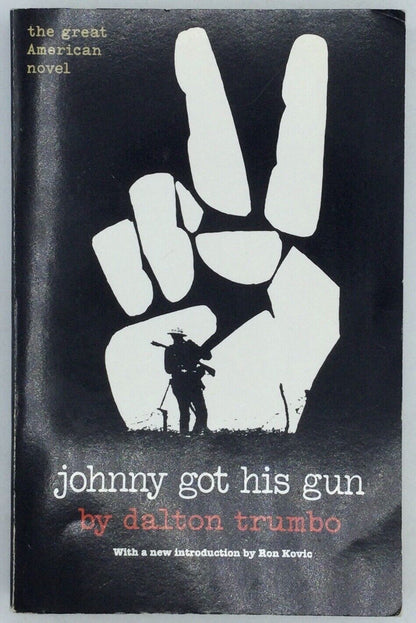 Johnny Got His Gun by Dalton Trumbo (2000, Uk-B Format Paperback)