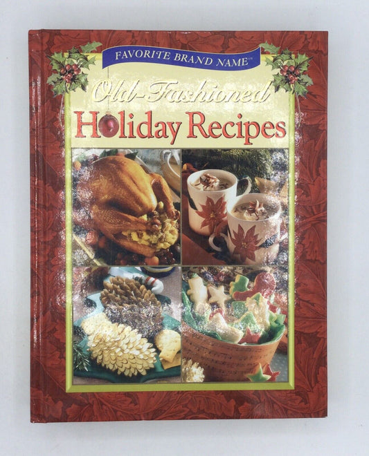 Old Fashioned Holiday Recipes Cookbook Favorite Brand Names Hardcover